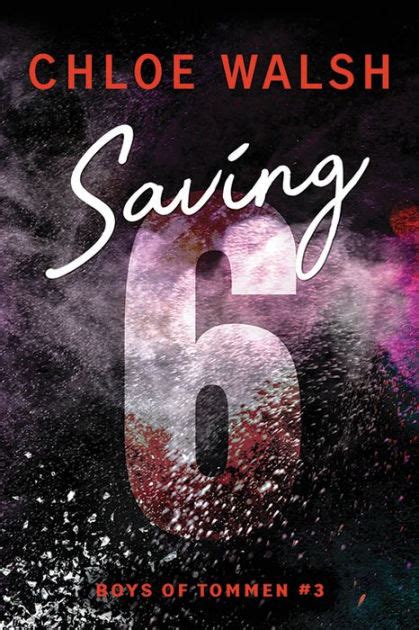 saving 6 chloe walsh audiobook|saving 6 book summary.